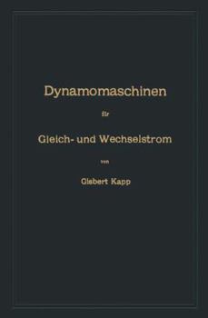 Paperback Dynamomaschinen Für Gleich- Und Wechselstrom [German] Book