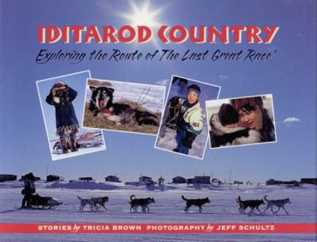 Hardcover Iditarod Country: Exploring the Route of the Last Great Race Book