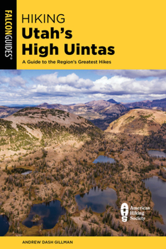 Paperback Hiking Utah's High Uintas Book