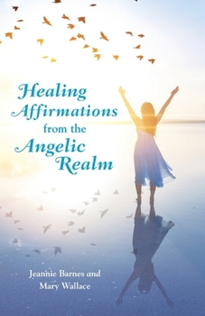 Paperback Healing Affirmations from the Angelic Realm Book