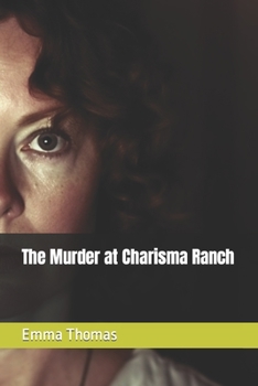 Paperback The Murder at Charisma Ranch Book