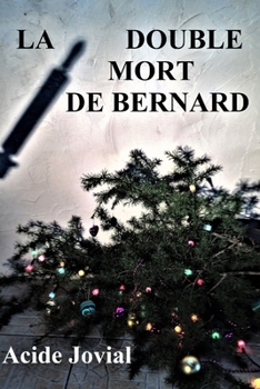 Paperback La Double Mort de Bernard [French] Book