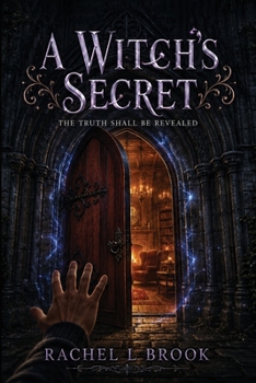 A Witch's Secret: The Truth Shall Be Revealed