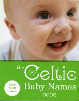Paperback The Celtic Baby Names Book