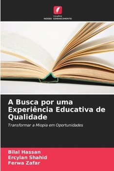 A Busca por uma Experiência Educativa de Qualidade (Portuguese Edition)