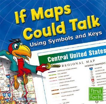 Hardcover If Maps Could Talk: Using Symbols and Keys Book