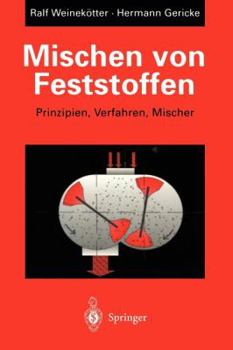 Paperback Mischen Von Feststoffen: Prinzipien, Verfahren, Mischer [German] Book