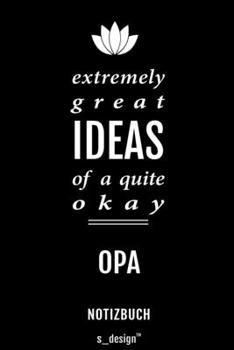 Notizbuch für Opas / Opa: Originelle Geschenk-Idee [120 Seiten liniertes blanko Papier] (German Edition)