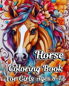 Paperback Horse Coloring Book for girls Ages 8-12: Beautiful Mandala Patterns for Teens Book