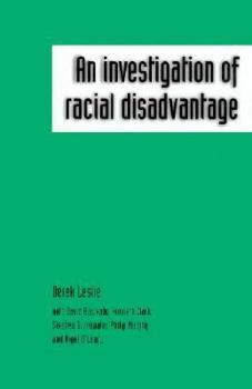 Hardcover An Investigation of Racial Disadvantage Book