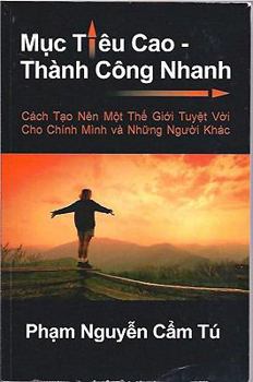 Hardcover Muc Tieu Cao - Thanh Cong Nhanh (Vietnamese Edition) [Vietnamese] Book