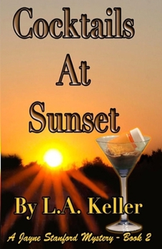 Paperback Cocktails At Sunset: A Jayne Stanford Mystery - Book 2 Book