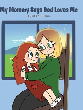 Hardcover My Mommy Says God Loves Me Book