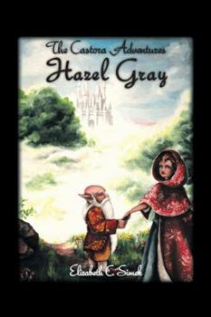 Paperback Hazel Gray: The Castora Adventures Book