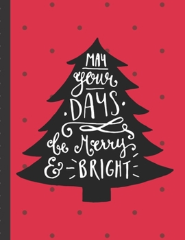 May Your Days Be Merry & Bright: Buffalo Plaid Christmas Planner Gift: Holiday Theme Gift Under 10 Stocking Stuffer Christmas Eve Christmas Gift Holiday Organizer Elf Antics Menu Planning Keepsake Mem