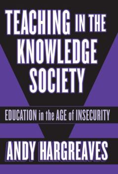 Paperback Teaching in the Knowledge Society: Education in the Age of Insecurity Book