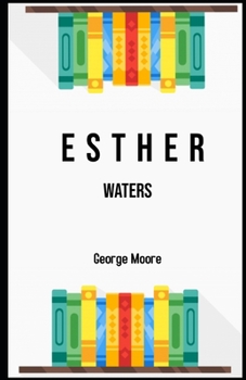 Paperback Esther Waters Illustrated Book