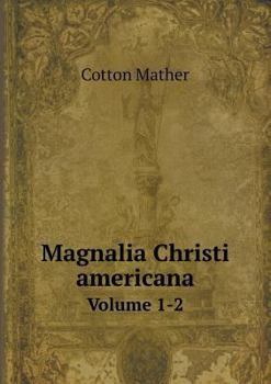 Paperback Magnalia Christi americana Volume 1-2 Book