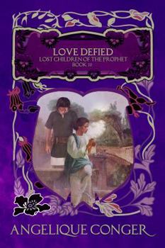 Paperback Love Defied (Lost Children of the Prophet) Book