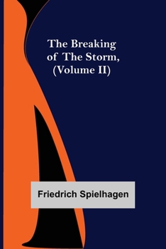 Paperback The Breaking of the Storm, (Volume II) Book