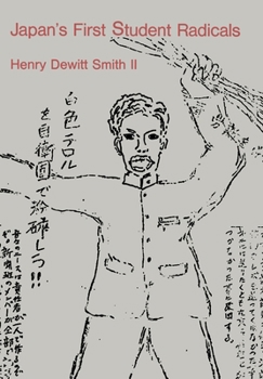 Hardcover Japan's First Student Radicals Book