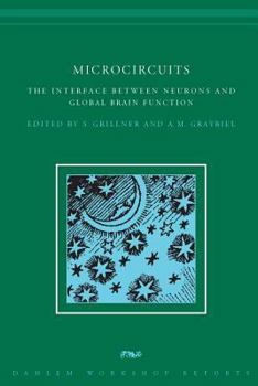 Hardcover Microcircuits: The Interface Between Neurons and Global Brain Function Book