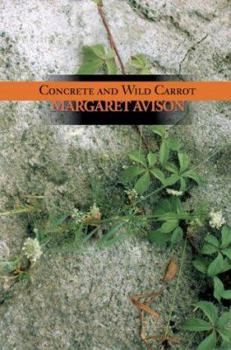 Paperback Concrete and Wild Carrot Book