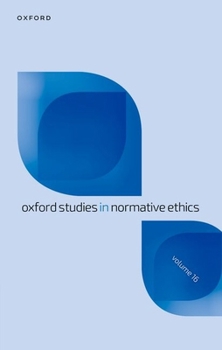 Hardcover Oxford Studies in Normative Ethics: Volume 16 Book