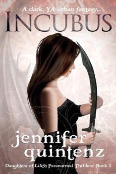 Incubus: The Daughters of Lilith: Book 2 - Book #2 of the Daughters of Lilith