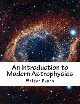 Paperback An Introduction to Modern Astrophysics Book