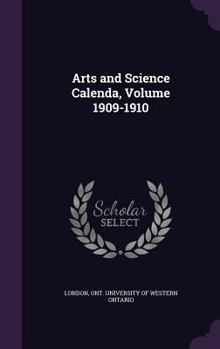 Hardcover Arts and Science Calenda, Volume 1909-1910 Book