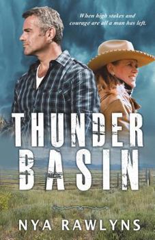 Paperback Thunder Basin: A Snowy Range Novel Book