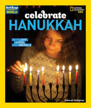 Paperback Celebrate Hanukkah: With Light, Latkes, and Dreidels Book