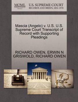 Paperback Mascia (Angelo) V. U.S. U.S. Supreme Court Transcript of Record with Supporting Pleadings Book