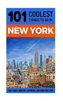 Paperback New York City Travel Guide: 101 Coolest Things to Do in New York City Book