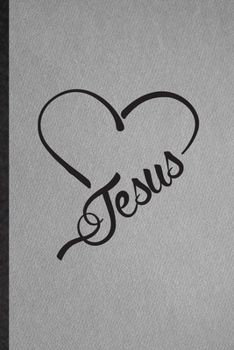 Jesus: Lined Notebook For Sunday Church Jesus. Funny Ruled Journal For Christian Faith Prayer. Unique Student Teacher Blank Composition/ Planner Great For Home School Office Writing