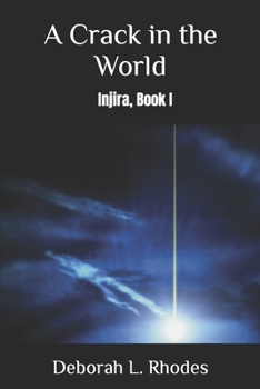 Paperback A Crack in the World: Injira, Book I Book