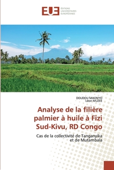 Paperback Analyse de la filière palmier à huile à Fizi Sud-Kivu, RD Congo [French] Book