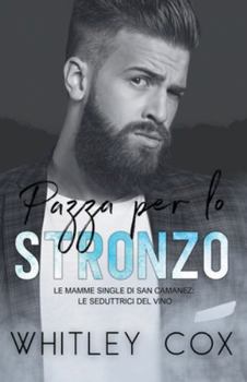 Pazza per lo Stronzo