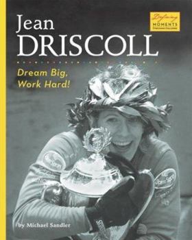 Library Binding Jean Driscoll: Dream Big, Work Hard! Book