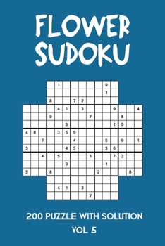 Paperback Flower Sudoku 200 Puzzle with solution Vol 5: Sudoku variation similar to Samurai Sudoku Book