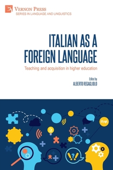Paperback Italian as a foreign language: Teaching and acquisition in higher education Book