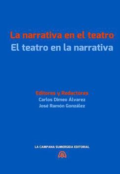 Paperback La Narrativa En El Teatro / El Teatro En La Narrativa: [convergencias Transgenericas En La Literatura Hispanica Actual.] [Spanish] Book