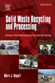 Hardcover Solid Waste Recycling and Processing: Planning of Solid Waste Recycling Facilities and Programs Book