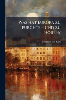 Paperback Was hat Europa zu fürchten und zu hören? [German] Book