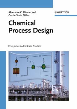 Hardcover Chemical Process Design: Computer-Aided Case Studies Book