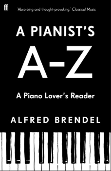 Paperback A Pianist's A-Z: A Piano Lover's Reader Book