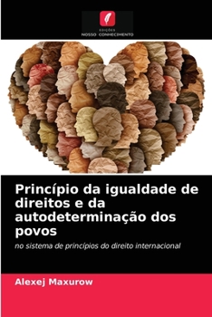 Paperback Princípio da igualdade de direitos e da autodeterminação dos povos [Portuguese] Book