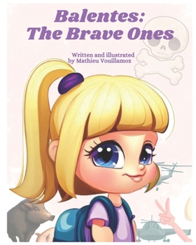Paperback Balentes: The Brave Ones Book