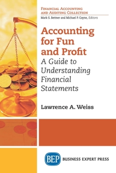 Paperback Accounting For Fun and Profit: A Guide to Understanding Financial Statements Book